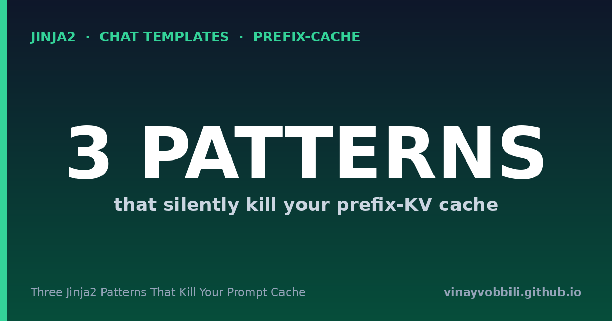 3 patterns — Jinja2 chat-template traps that silently kill your prefix-KV cache